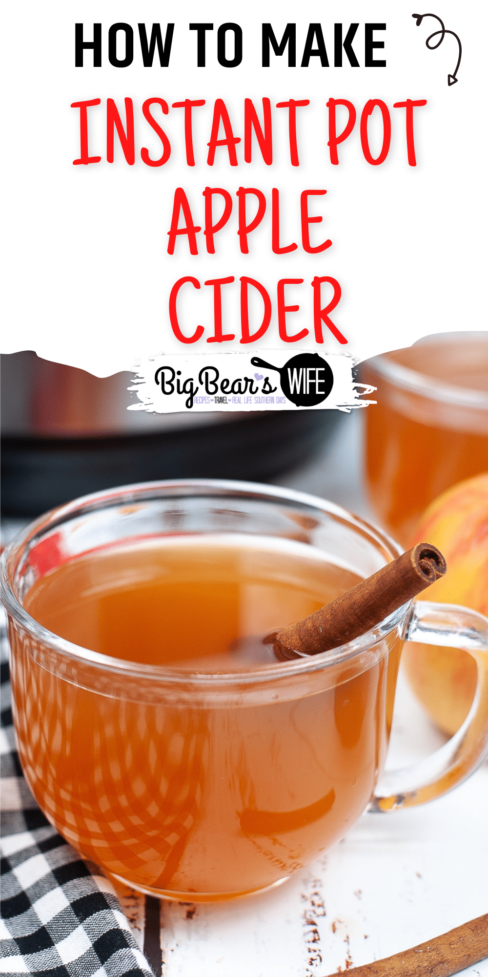 Warm up this fall and winter with a warm mug of homemade Instant Pot Apple Cider! A perfect mug of apple and cinnamon is waiting for you! via @bigbearswife
