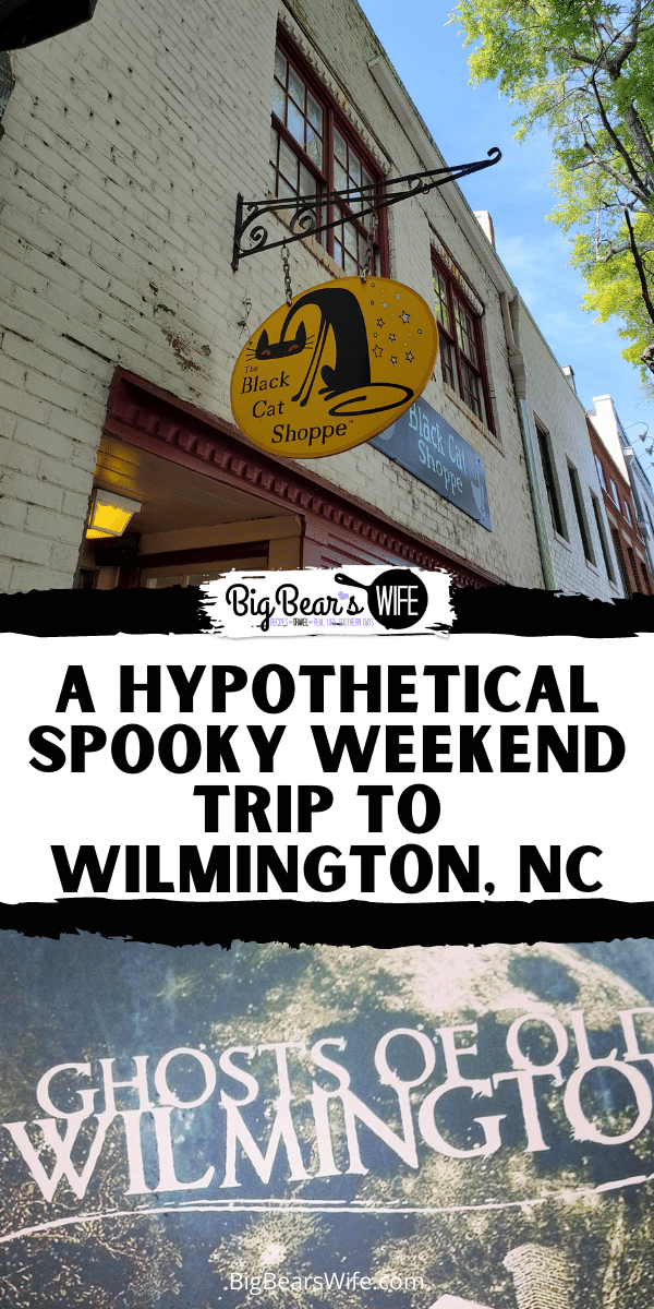 Interested in planning a Spooky Trip to Wilmington, North Carolina? For a Hypothetical Spooky Weekend Trip to Wilmington, NC we are picking out the best B&Bs, Ghost Tours, Shops and Restaurants! Wilmington, NC via @bigbearswife