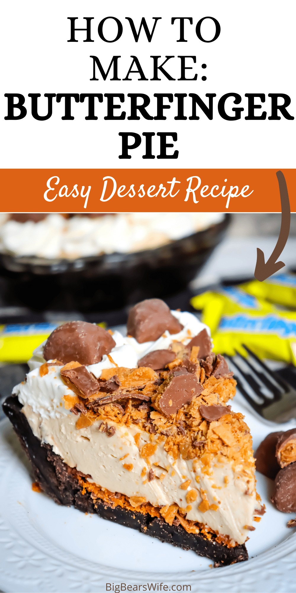 Love Butterfinger® candy bars? This sweet Butterfinger Pie is packed full of Butterfinger candies, peanut butter and chocolate. An easy, no bake pie for the chocolate lover in your life that likes a bit of crunch.  via @bigbearswife