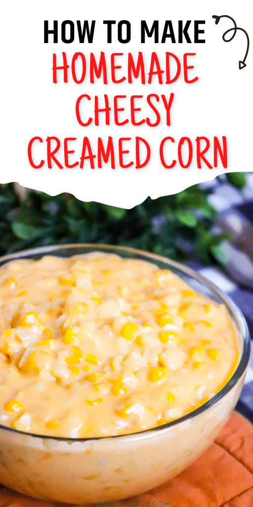 Homemade Cheesy Creamed Corn - Homemade creamed corn with a cheesy sauce that is the perfect side dish. Perfect for Thanksgiving or Sunday Dinner