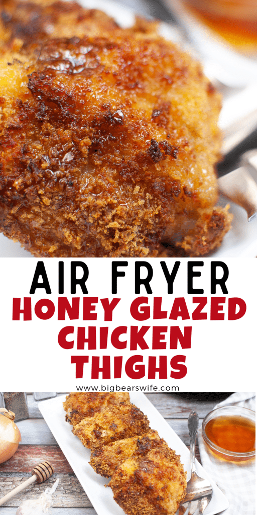 Air Fryer Honey Glazed Chicken Thighs - seasoned and panko breaded chicken thighs are air fried to perfection and then slathered with an easy homemade honey sauce for the perfect dinner!