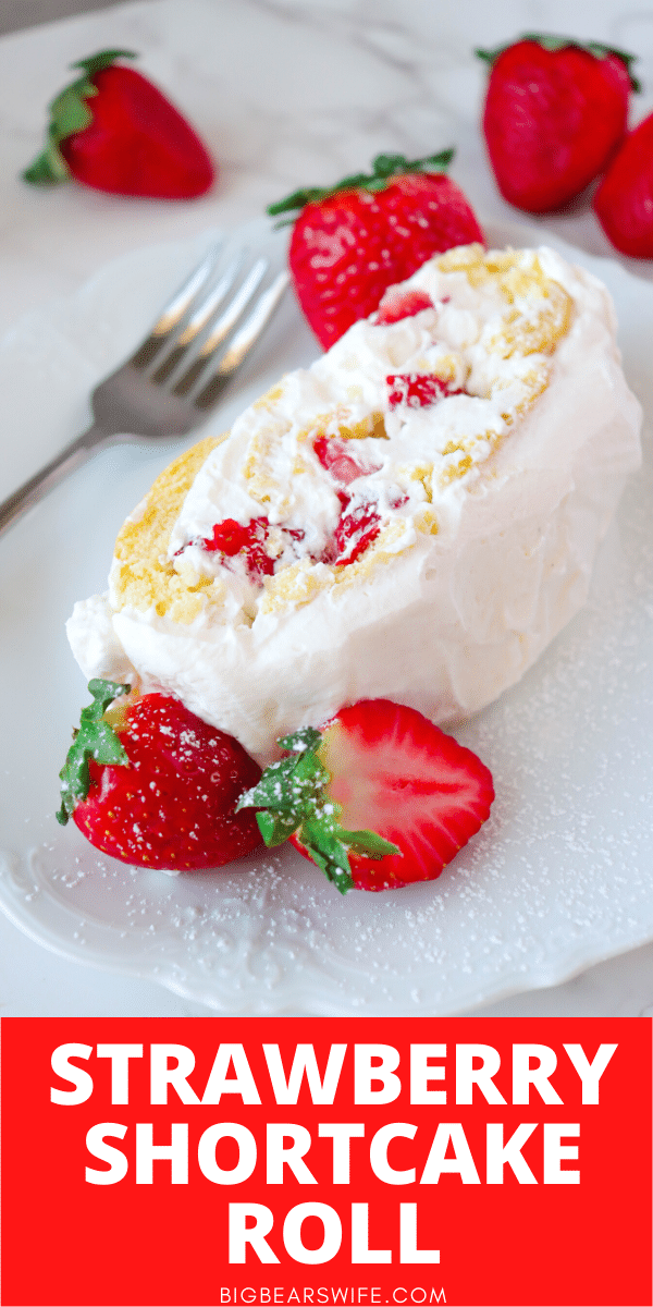 This fresh Strawberry Shortcake Roll is made up of a homemade vanilla sponge cake, fresh whipped cream and fresh chopped strawberries.  via @bigbearswife