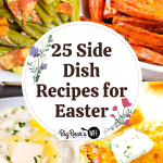25 Side Dish Recipes for Easter
