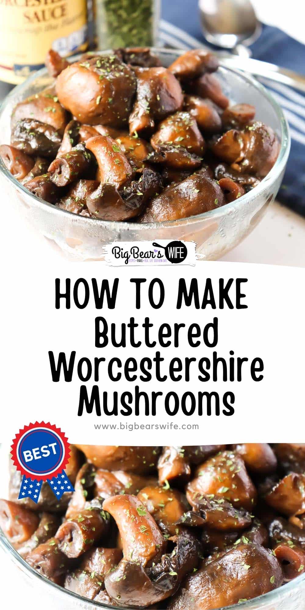 These flavorful mushrooms are cooked in butter and Worcestershire sauce until soft and delicious! Buttered Worcestershire Mushrooms are the perfect for a side dish with chicken, steak, burgers or fish! via @bigbearswife