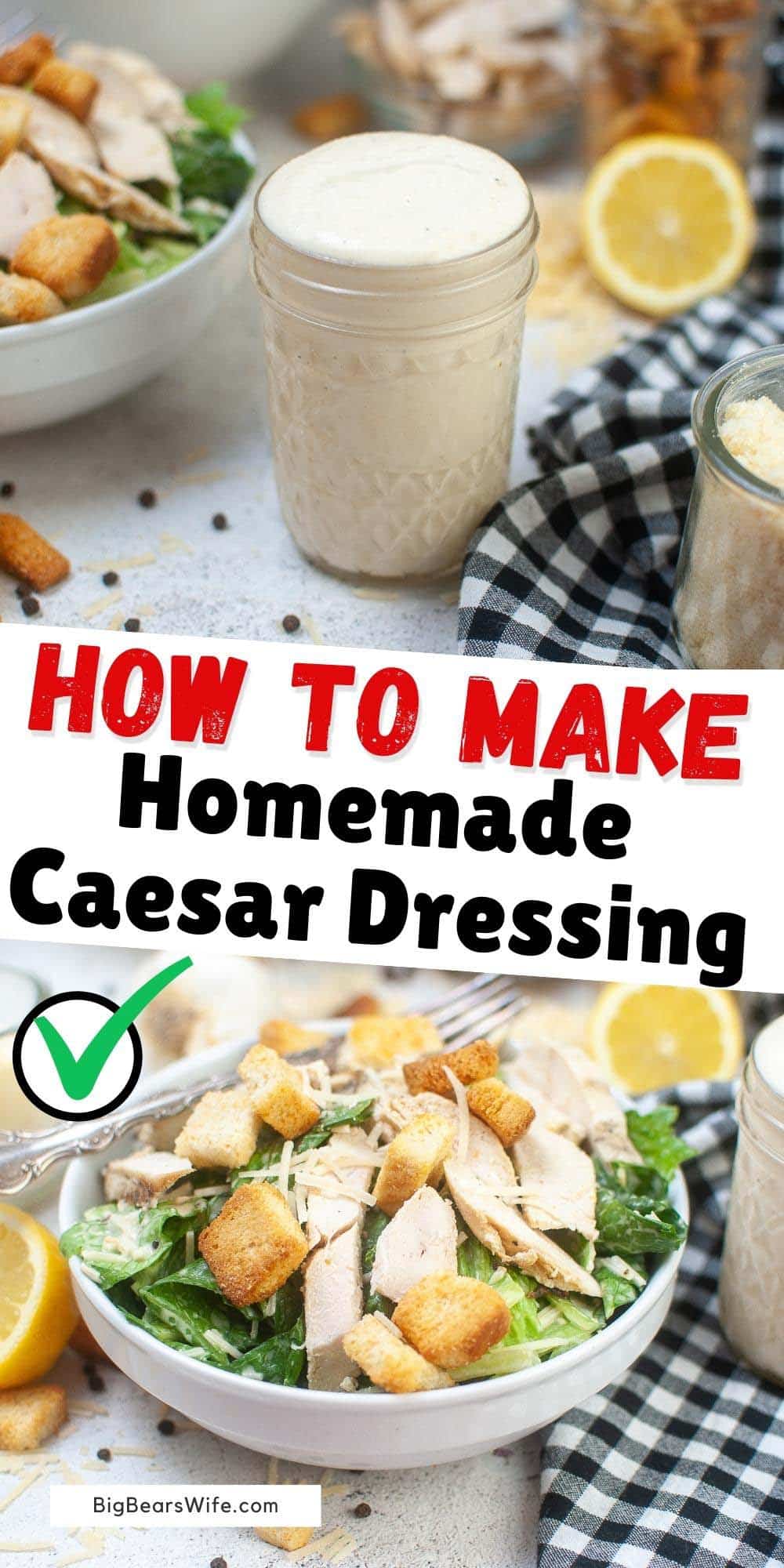 A creamy and wonderful Homemade Caesar Dressing that is perfect for homemade Caesar salad is so simple to make! Simple ingredients and NO anchovies in this recipe!  via @bigbearswife