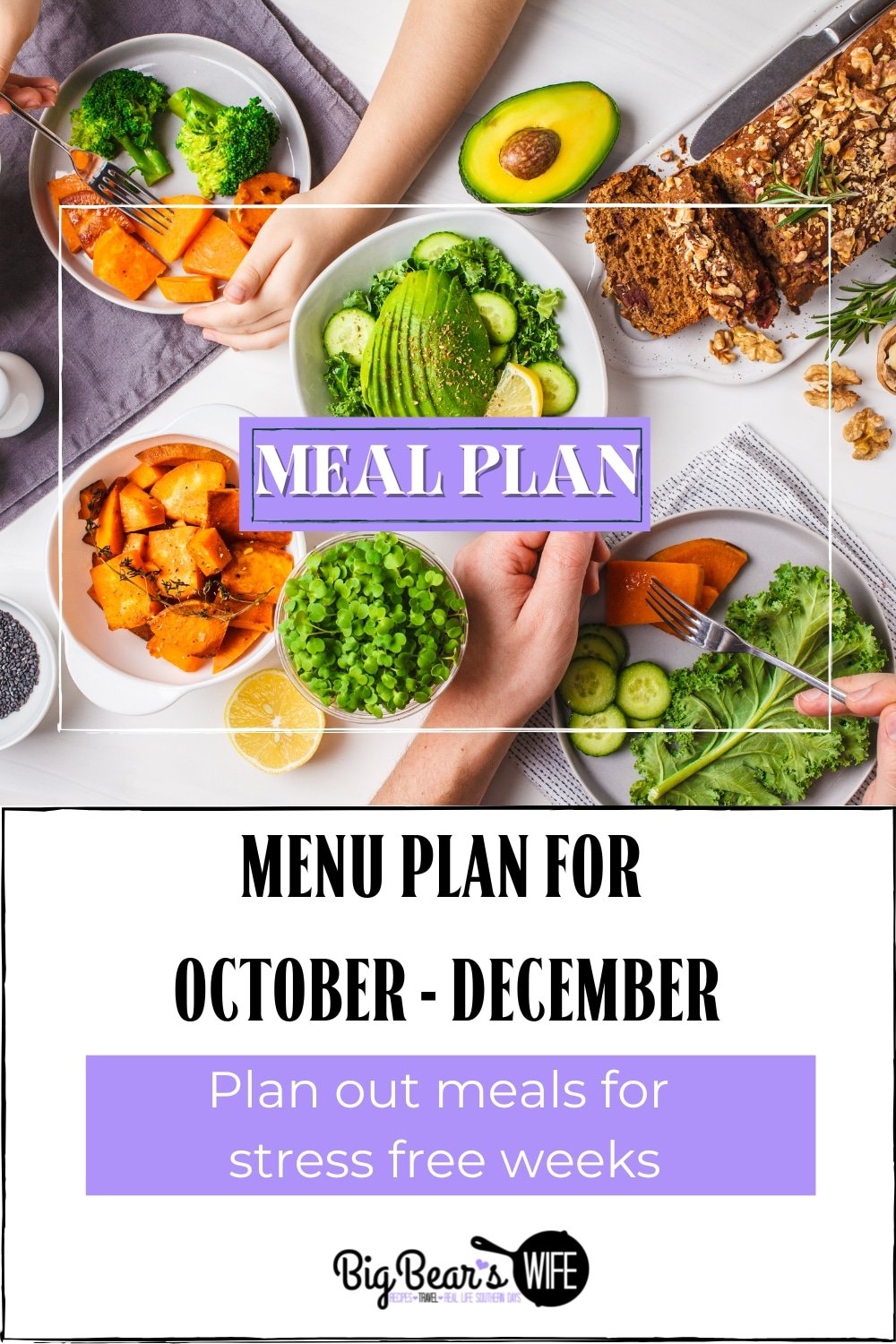 Trying to figure out what to make for dinner? I've got some meal ideas for the end of the year, October - December! Use these recipes or maybe just use them as ideas to plan out your meals for the upcoming weeks or months! via @bigbearswife
