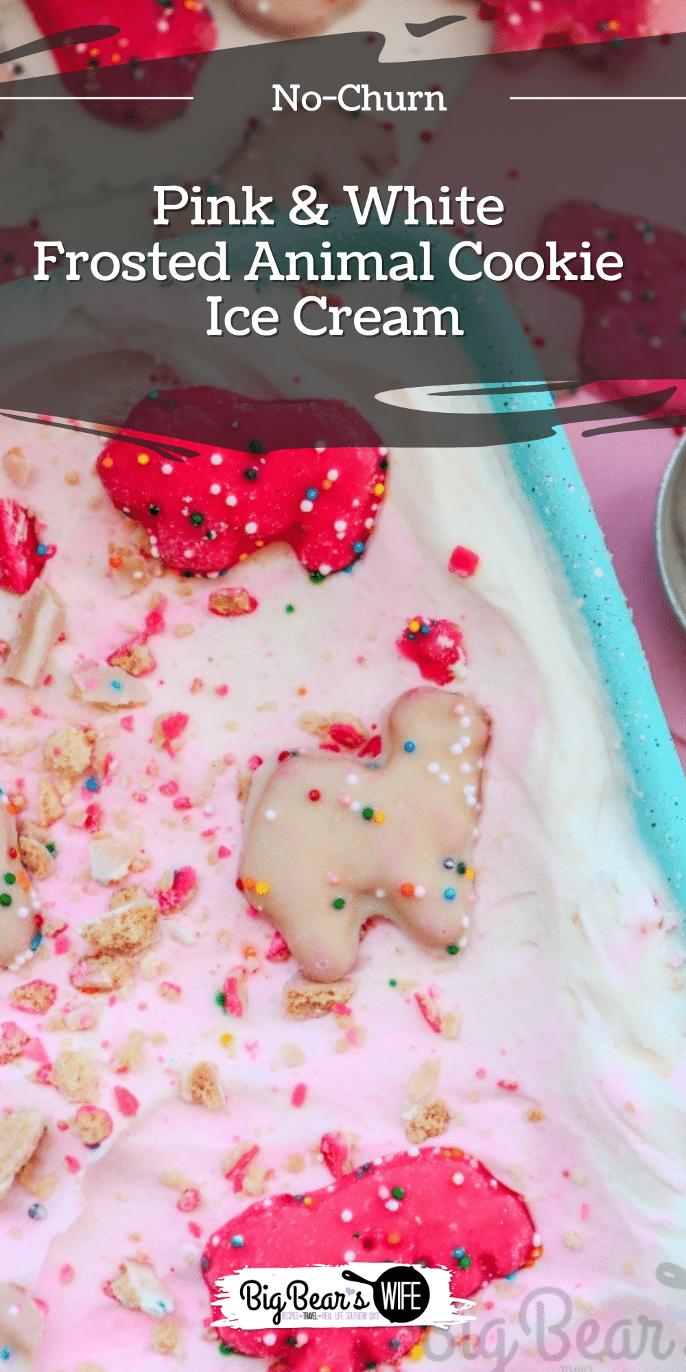 No-Churn Pink & White Frosted Animal Cookie Ice Cream via @bigbearswife